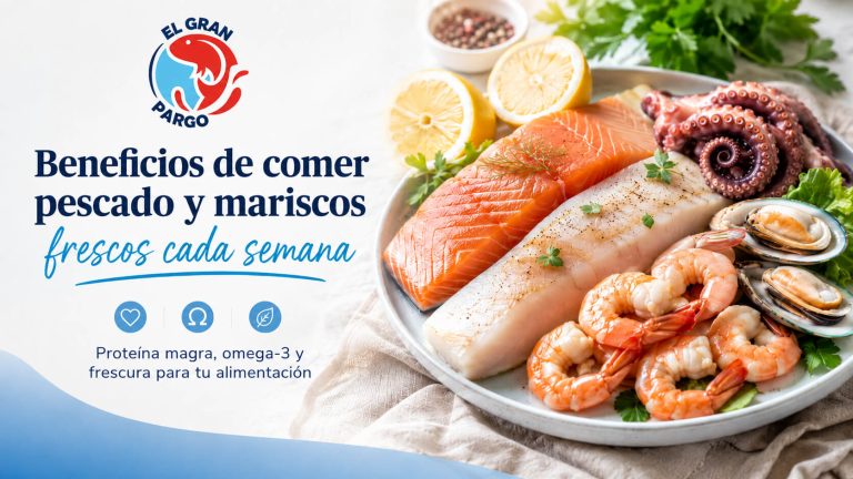 Beneficios de comer pescado y mariscos frescos cada semana - El Gran Pargo